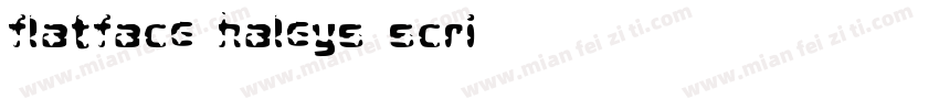 Flatface Haleys Scri字体转换